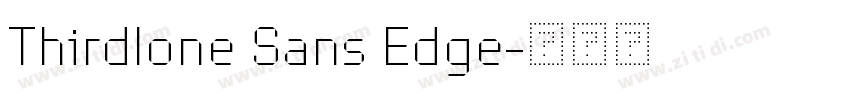 Thirdlone Sans Edge字体转换